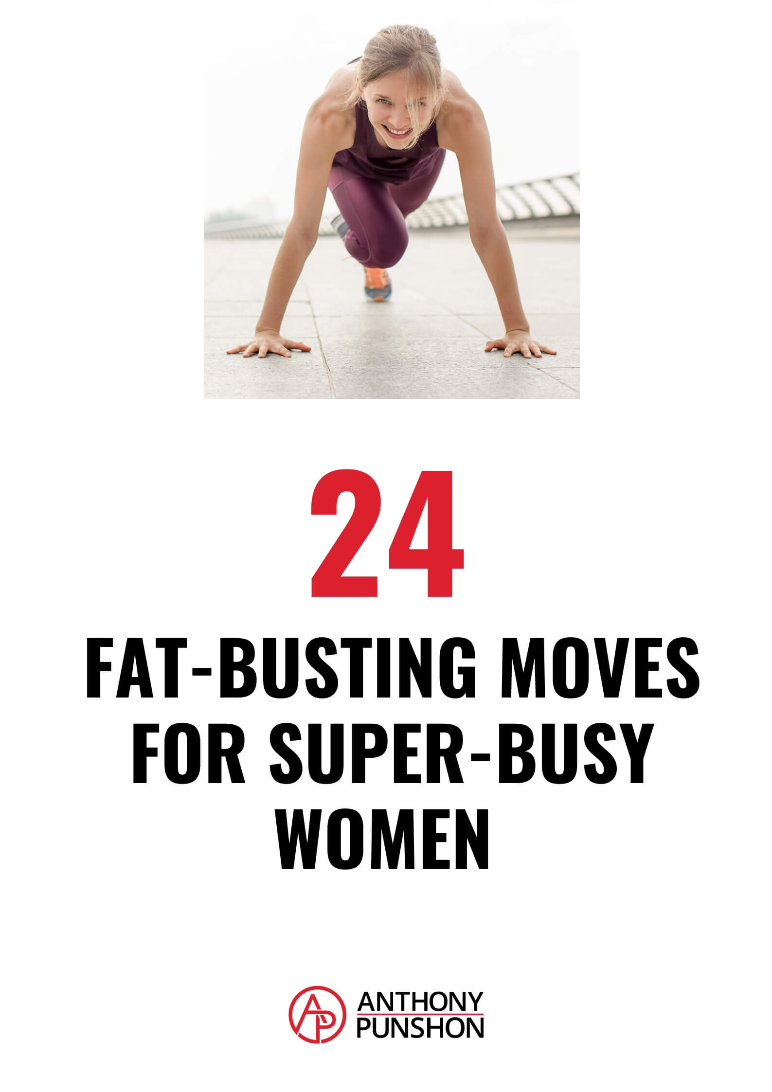 24 Fat-Busting Moves for Super-Busy Women exercise guide