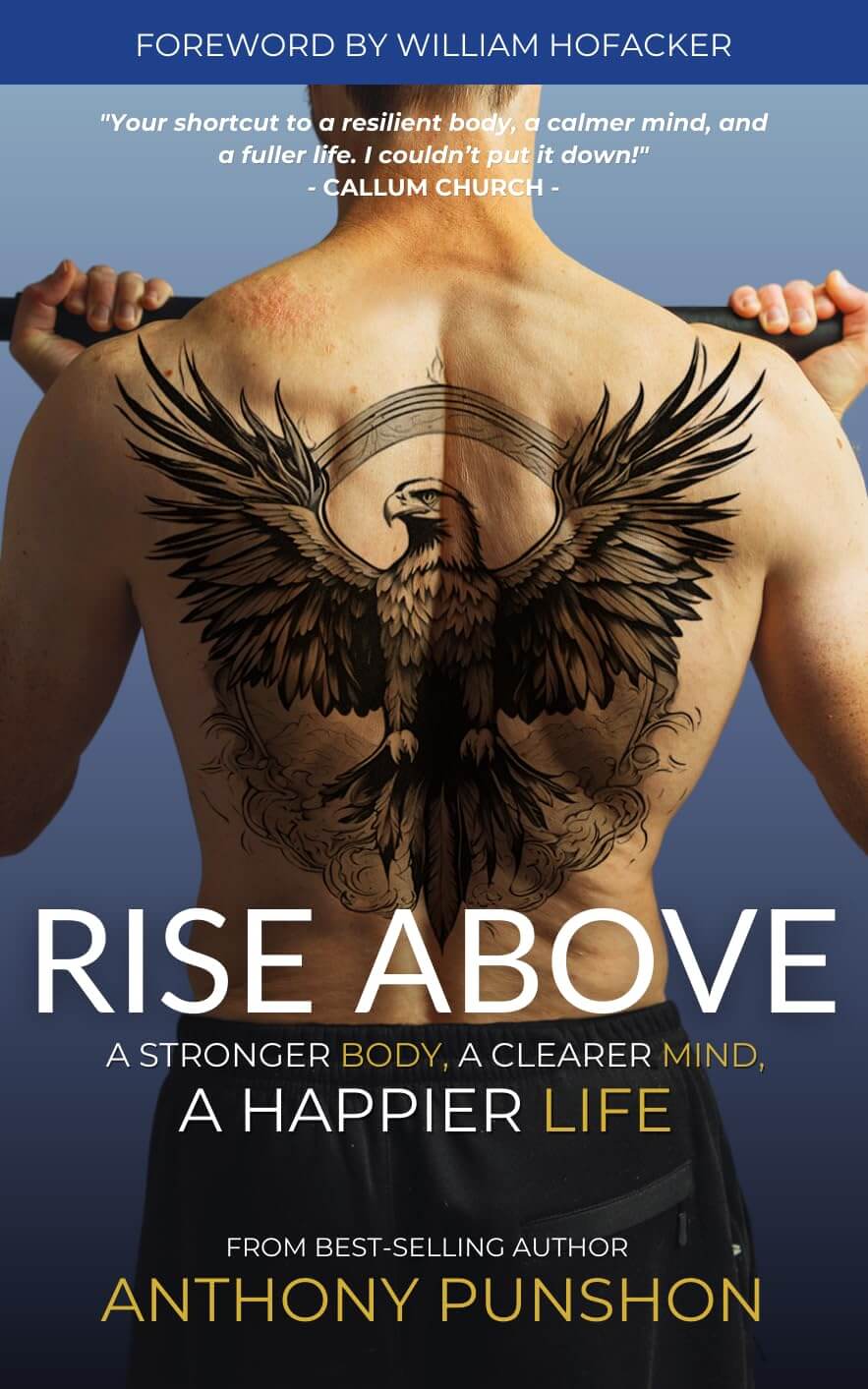 Rise Above: A Stronger Body, A Clearer Mind, A Happier Life
