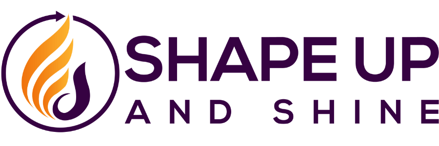 Shape Up and Shine